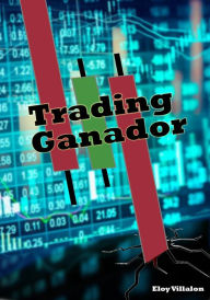 Title: Trading ganador, Author: Eloy Villalon