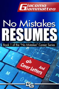 Title: No Mistakes Resumes, Author: Giacomo Giammatteo