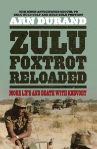 Title: Zulu Foxtrot Reloaded, Author: Arn Durand
