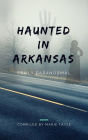 Haunted In Arkansas