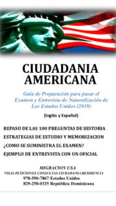 Title: Ciudadania Americana: Guía De Preparación Para Pasar El Examen Y Entrevista De Naturalizacion De Los Estados Unidos (2019) (Inglés y Español), Author: Migracion USA