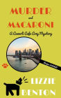 Murder and Macaroni: A Cannoli Cafe Cozy Mystery