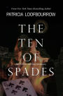 The Ten of Spades: Part 5 of the Red Dog Conspiracy
