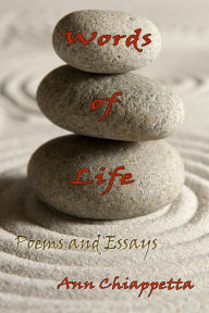 Title: Words of Life: Poems and Essays, Author: Ann Chiappetta