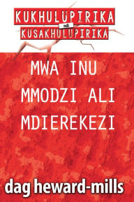Title: Mwa Inu Mmodzi Ali Mdierekezi, Author: Dag Heward-Mills