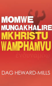 Title: Momwe Mungakhalire Mkhristu Wamphamvu, Author: Dag Heward-Mills