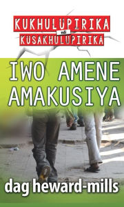 Title: Iwo Amene Amakusiya, Author: Dag Heward-Mills