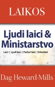 Title: Laikos Ljudi laici & Ministarstvo, Author: Dag Heward-Mills