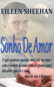 Title: Sonho De Amor, Author: Eileen Sheehan