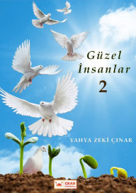 Title: Guzel Insanlar 2, Author: Yahya Zeki Çinar