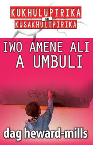 Title: Iwo Amene Ali A Umbali, Author: Dag Heward-Mills