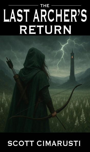 The Last Archer's Return
