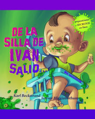 Title: De la silla de Ivan salió: Un misterio (with pronunciation guide in English), Author: Karl Beckstrand