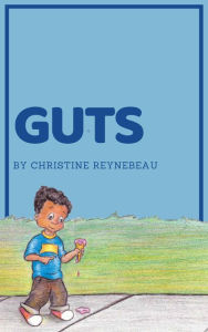 Title: Guts, Author: Christine Reynebeau
