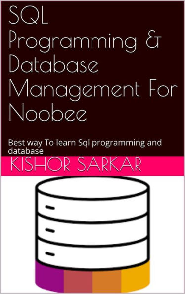 SQL Programming & Database Management For Noobee