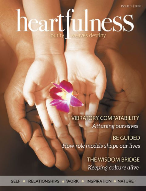 Heartfulness Magazine Issue 5 By Heartfulness Emagazine Ebook