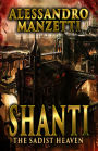 Shanti: The Sadist Heaven