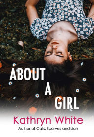 Title: About a Girl, Author: Kathryn White