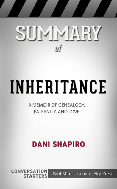 Get Books Inheritance a memoir of genealogy paternity and love by dani shapiro For Free