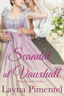 Scandal At Vauxhall (Pleasure Garden Follies)