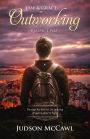 The Outworking (Law & Grace, #2)