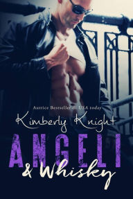 Title: Angeli & Whisky (Saddles & Racks Libro 1), Author: Kimberly Knight