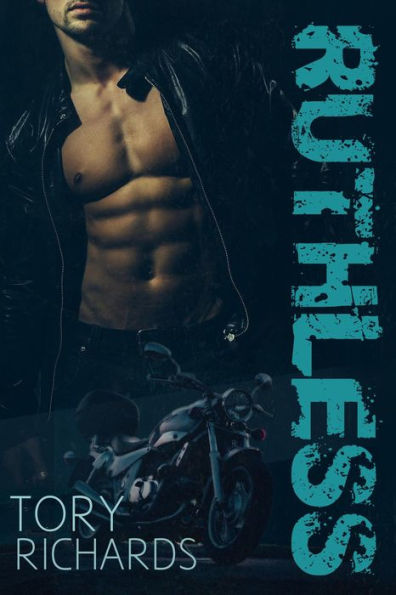 Ruthless (Nomad Outlaws Trilogy, #1)