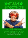 Green Smoothies for Old Ladies Who Smoke a Lot of Weed!