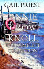 Annie Crow Knoll: The Complete Collection