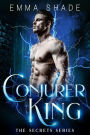 Conjurer King (The Secrets Series, #5)