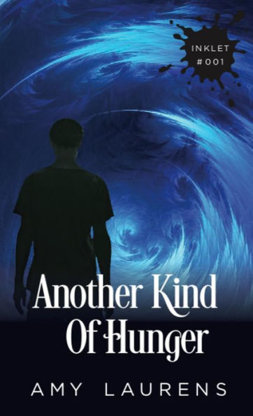Another Kind of Hunger (Inklet, #1)