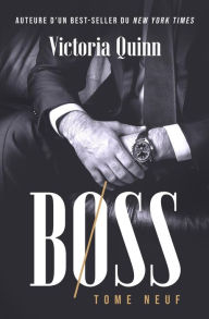 Title: Boss Tome neuf (Boss (French), #9), Author: Victoria Quinn
