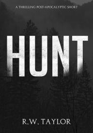 Title: Hunt, Author: R.W. Taylor