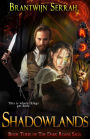 Shadowlands (The Dark Roads Saga, #3)