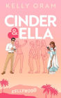 Cinder & Ella (Kellywood, #3)