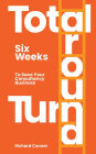 Total Turnaround - Business Success Blueprint Summary (My Business Survival, #1)