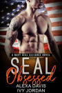 Seal Obsessed (SEAL Alliance Romance Series, #2)