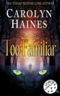 Too Familiar (Fear Familiar, #2)