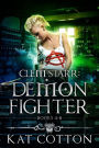 Clem Starr Demon Fighter Box Set - Books 4-6 (Clem Starr Box Set, #2)