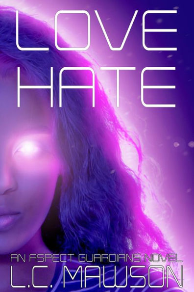 Love/Hate (Aspects, #1)