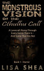 The Monstrous Vision of the Cthulhu Call - Book 1 - Horror (A Lovecraft Romp Through Every Genre There Is - And Some That Are Not, #1)