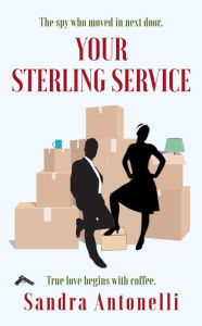 Title: Your Sterling Service (An In Service short story), Author: Sandra Antonelli