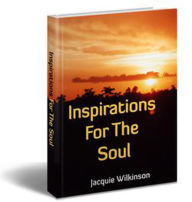 Title: Inspirations For The Soul, Author: Jacquie Wilkinson