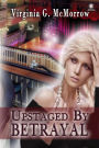 Upstaged by Betrayal