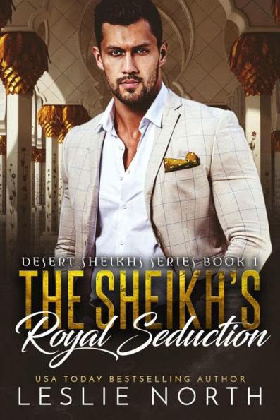 The Sheikh's Royal Seduction (Desert Sheikhs, #1)