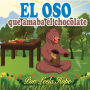 El oso que amaba el chocolate (Libros para ninos en español [Children's Books in Spanish))