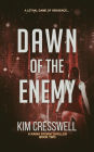 Dawn of the Enemy (A Raina Storm Thriller, #2)