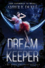 Dream Keeper (The Dark Dreamer Trilogy, #1)