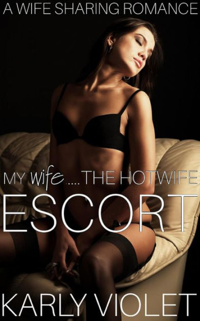 My Wife Is An Escort