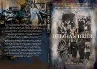 Title: The Belgian Bride, Author: Richard F.A. White